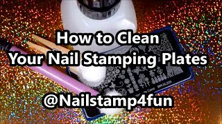 How to Clean Your Nail Stamping Plates [upl. by Aurel]