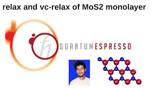 WT01 Relax and vcrelax of mos2 monolayer in quantum espresso [upl. by Coffeng]