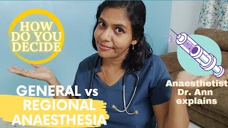 CHOOSING GENERAL ANAESTHESIA VS REGIONAL ANAESTHESIA Spinal vs General Anaesthesia Can I decide [upl. by Aney]