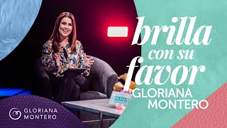 Brilla Con Su Favor  Gloriana Montero  Prédicas Cristianas Para Mujeres 2021 [upl. by Enaj]