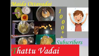 Thattu Vadai Maida Ottavadai 1000 Subscribers Specialதட்டை முறுக்குSreevani Kitchen [upl. by Akim]