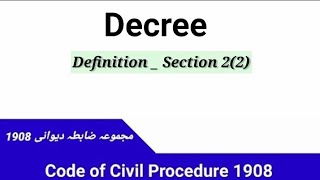 Definition of Decree  Section 2 2 Code of Civil Procedure 1908 [upl. by Selym560]