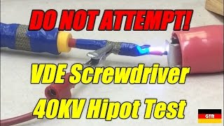 German Tool Reviews VDE Screwdriver 40000V Hipot Test [upl. by Milburn]