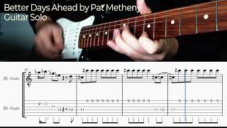 Better days ahead guitar solo by Pat Metheny with tabs guitarcover guitartabs tutorial [upl. by Ahab]