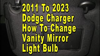 Dodge Charger How To Change Vanity Mirror Light Bulb 7th Generation 2011 To 2023 With Part Numbers [upl. by Llehctim]