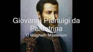 Giovanni Pierluigi da Palestrina 15251594  O Magnum Mysterium [upl. by Mae]