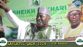 2024 LAYLATUL QADR FULL VIDEO  SHEIKH BUHARI OMO MUSA AJIKOBI 1 2024 LAYLATUL QADR [upl. by Yttik]