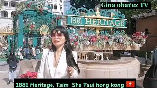 1881 Heritage Tsim Sha Tsui Hong Kong🇭🇰Gina Obañez TV [upl. by Ahsiym587]