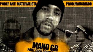 Mano GR Poder Anti Materialista Feat Knc e GuslaRime Prod MauCriado [upl. by Lewiss]