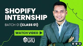 Shopify Internship Class 01  Shopify Masterclass  Freelance GURU [upl. by Candace816]