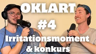 Oklart 4 Irritationsmoment amp Konkurs [upl. by Ailama]