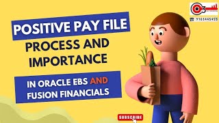 Positive Pay File Process and importance in Oracle EBS and Fusion Financials [upl. by Aihtnic]