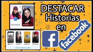 como¡¡ DESTACAR HISTORIAS en FACEBOOK  trucos stories destacados 2021  CHASKA LIS [upl. by Ruy]