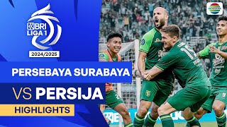 Persebaya Surabaya VS Persija Jakarta  Highlights  BRI Liga 1 202425 [upl. by Annohsed]