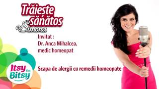 Scapa de alergii cu remedii homeopate  Dr Anca Mihalcea [upl. by Perice]