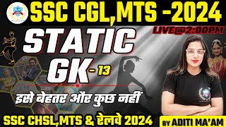 SSC CGL 2024  Complete Static GK For SSC CGLMTS  CGL Static GK  SSC CGLMTS GK  BY ADITI MAAM [upl. by Aihsar]