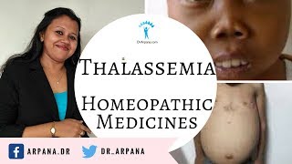 थैलासीमिया का होम्योपैथिक इलाज  THALASSEMIA Role Of Homeopathic Medicines [upl. by Hirai]