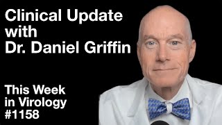 TWiV 1158 Clinical update with Dr Daniel Griffin [upl. by Quill]