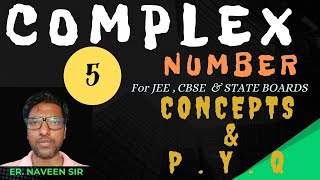 MATHS COMPLEX NUMBER BY NAVEEN SIR THEORYCONCEPT amp PYQ LEC5 JEE 11TH CBSE OTHER EXAMS [upl. by Pauletta202]