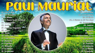 PAUL MAURIAT Best World Instrumental Hits 2024 🎹 PAUL MAURIAT Greatest Hits All Time [upl. by Coltun]