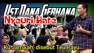 Ceramah Lucu Ust Nana Gerhana Nyeuri Hate Ku Jamaah [upl. by Cynara362]