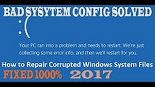 BAD SYSTEM CONFIG INFO SOLVED 100 2017 Windows 10 81 8 PC ran into problem need restart [upl. by Pish]