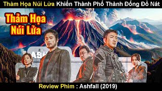 Thảm Họa Núi Lửa Khiến Thành Phố Trở Thành Đống Đổ Nát  Review Phim Đại Thảm Hoạ Núi Baekdu 2019 [upl. by Eelrak]