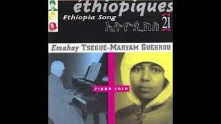 Mothers Love Emahoy Tsege Mariam Gebru  Ethiopiques vol 21 [upl. by Eelhsa420]