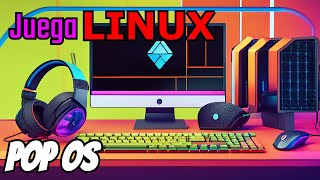 PoP OS Linux Gaming 2024 💾  Una gran Distro para Pro Gamers  Test PC Vieja OLD [upl. by Zile917]