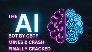 AI Bot For Crash And Mines By CBTF  Part 1 [upl. by Sueaddaht]