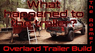 The Roamer  Part 5  Project Overland Trailer Build  Trailer Update [upl. by Hauhsoj]