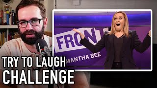 Matt Walsh Tries to Laugh at Feminist Comedian Samantha Bee WARNING 98 Will Fail [upl. by Halie]