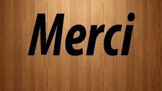 Merci in French  Merci French Pronunciation [upl. by Atinit]