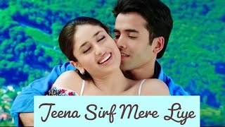 Jeena Sirf Mere Liye Title SongTushar Kapoor Kareena Kapoor [upl. by Adianez654]