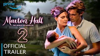 MAXTON HALL SEASON 2 REAL TRAILER 2025 amp James and Ruby had a baby [upl. by Ahseka686]