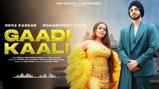 Gaadi Kaali Kaali  Neha kakkar song  2024 [upl. by Goodill545]