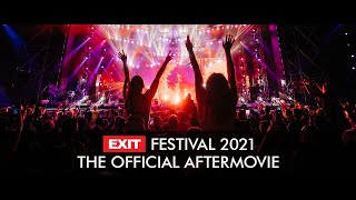 EXIT FESTIVAL 2021  The Official Aftermovie [upl. by Peih]