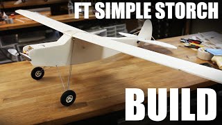 Flite Test  FT Simple Storch  Build [upl. by Ykcaj]