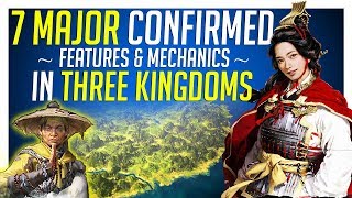 7 Major Gameplay Features in Total War THREE KINGDOMS [upl. by Bergstrom]