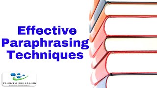 Paraphrasing Techniques  Talent amp Skills HuB [upl. by Rebekkah]