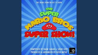 The Super Mario Bros Super Show  Main Theme [upl. by Aicinat]