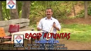 Ragıp Altuntaş  Garibanlık Video Clip [upl. by Ginsburg]