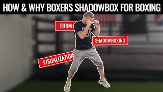 How to do Shadow Boxing for Beginners  Why Boxers Shadow Box [upl. by Fielding]