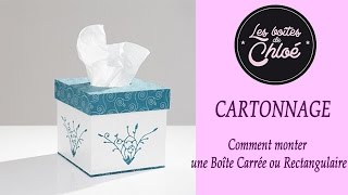 Comment monter une boîte carrée ou rectangulaire en cartonnage [upl. by Lilyan]