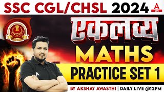 SSC CGL CHSL 2024  Maths Classes By Akshay Awasthi  Maths Practice Set 1 [upl. by Sidras]