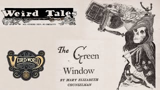 The Green Window by Mary Elizabeth Counselman  Weird Tales November 1949 [upl. by Ardnaeed]