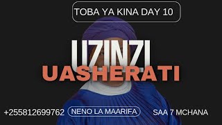 TOBA YA KINA  UASHERATI amp UZINZI  DAY 10 USIKU [upl. by Ahsilad]