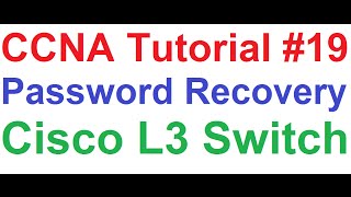 CCNA 19Cisco 3750G Layer 3 Switch Password Recovery Process ExplainedWith Subtitle [upl. by Donny]