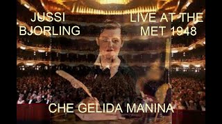 Jussi Bjorling  Live at the Metropolitan Opera House 25th Dec 1948  Che gelida manina [upl. by Harifaz406]