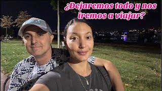 🥺TODO YENDO MAL ¿DEJAREMOS TODO Y NOS IREMOS A VIAJAR BUSCANDO SOLUCIONES SEGUIR ADELANTEVLOGS [upl. by Sandor]